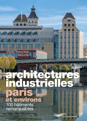 Couverture — Architecture industrielle. Paris & environs