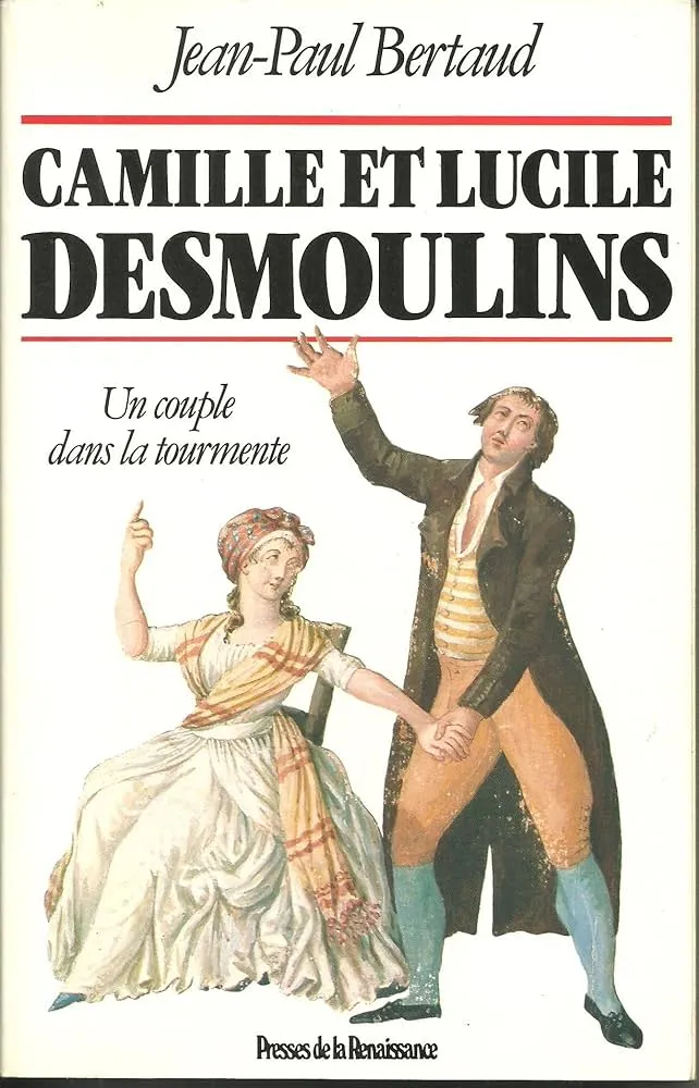 Couverture — Camille et Lucile Desmoulins