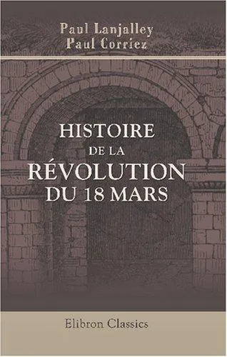 Couverture — Histoire de la révolution du 18 mars