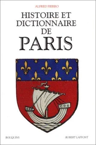 Couverture — Histoire et Dictionnaire de Paris