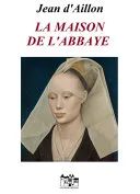 Couverture — La Maison de l'abbaye
