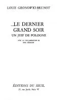 Couverture — Le Dernier grans soir. Un juif de Pologne