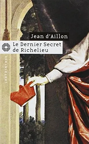 Couverture — Le Dernier Secret de Richelieu