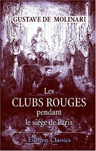 Couverture — Les Clubs Rouges pendant le Siège de Paris