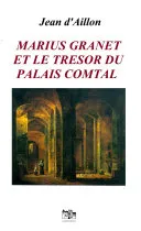 Couverture — Marius Granet et le trésor du Palais Comtal