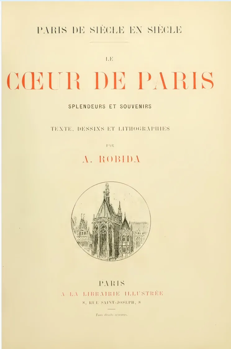 Couverture — Paris de siècle en siècle; le cœur de Paris, splendeurs et souvenir