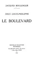 Couverture — Sous Louis-Philippe le Boulevard