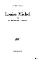 Couverture — Louise Michel ou la Velléda de l'anarchie
