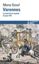 Couverture — Varennes. La mort de la royauté