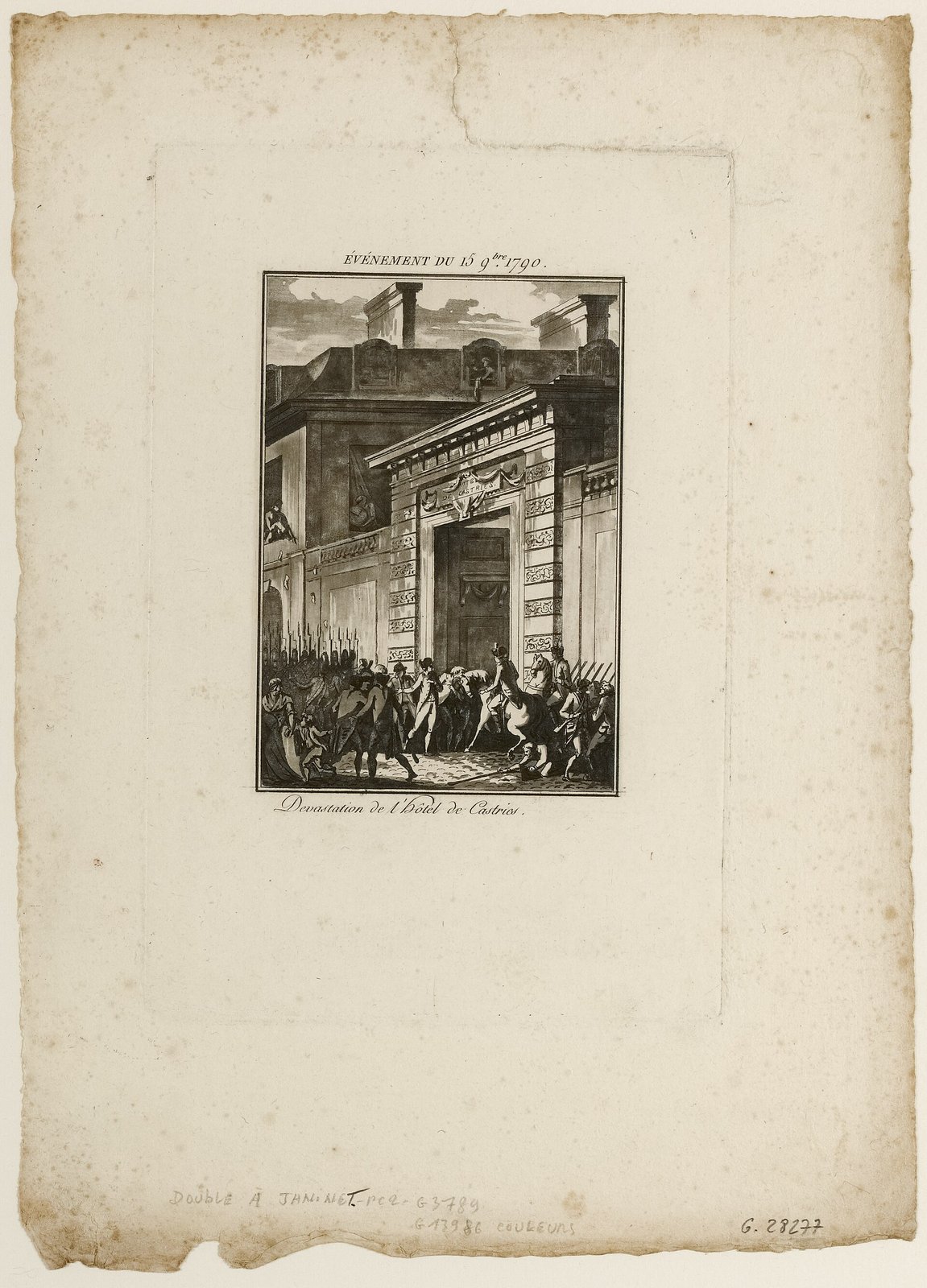 « Événement du 15 9bre 1790. Dévastation de l’hôtel de Castries » : la gravure de Janinet se trompe de deux jours (musée Carnavalet) — Jean-François Janinet · Paris Musées · CC0 — Wikimedia Commons Estampe : la façade de l’hôtel de Castries, des meubles jetés par les fenêtres sur la foule massée devant la porte