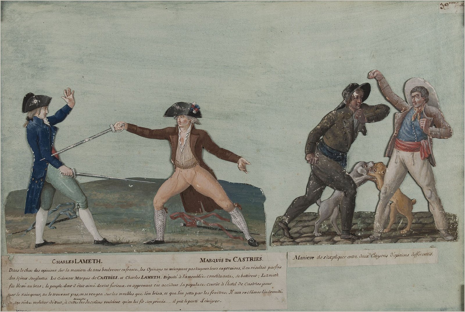 « Charles Lameth, marquis de Castries » et, à droite, « Manière de s’expliquer entre deux citoyens d’opinions différentes », gouache de Jean-Baptiste Lesueur, 1790 (musée Carnavalet) — Jean-Baptiste Lesueur · Paris Musées · CC0 — Wikimedia Commons Gouache : à gauche, Charles de Lameth et le marquis de Castries croisent l’épée en tricorne ; à droite, deux hommes du peuple se battent à coups de poing au milieu des chiens